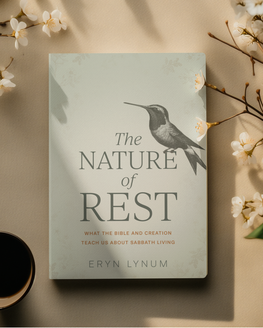 SIGNED COPY - The Nature of Rest: What the Bible and Creation Teach Us About Sabbath Living