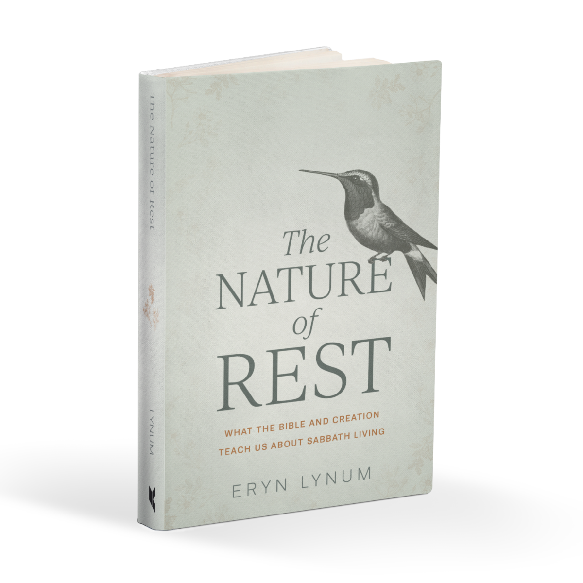 SIGNED COPY - The Nature of Rest: What the Bible and Creation Teach Us About Sabbath Living
